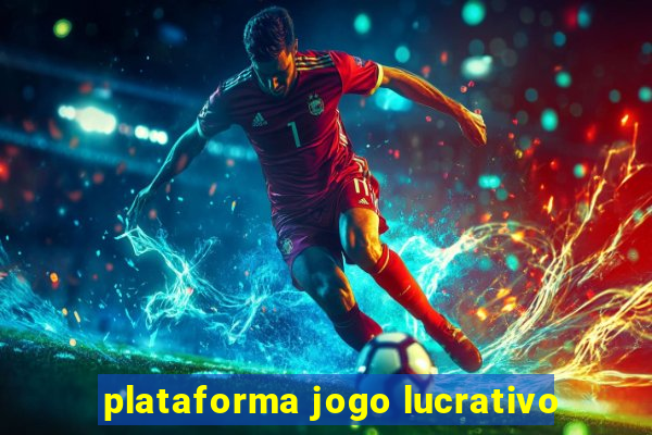 plataforma jogo lucrativo